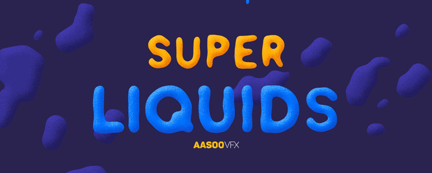 Super_Liquids_for_After_Effects